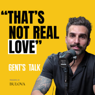 Your Next Date Could Be The One; Self Love &amp; Finding Your Person: Ricki Liorti | Ep. 114 - Gent's Talk
