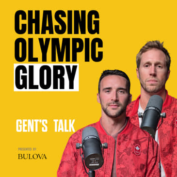 Overcoming Adversity on the World Stage: Dan Dearing &amp; Sam Schachter | Ep.115 - Gent's Talk