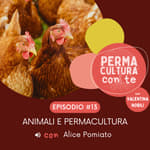 Animali e permacultura – con Alice Pomiato