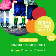 Bambini e permacultura – con Valentina Cifarelli