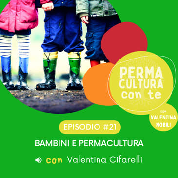 Bambini e permacultura – con Valentina Cifarelli