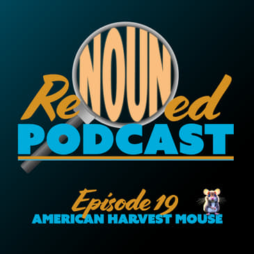 American Harvest Mouse | Episode 19
