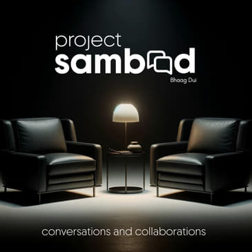 Project Sambaad Bhaag Dui: How to Talk to People: On the Disconnect between Research and Reaching Out