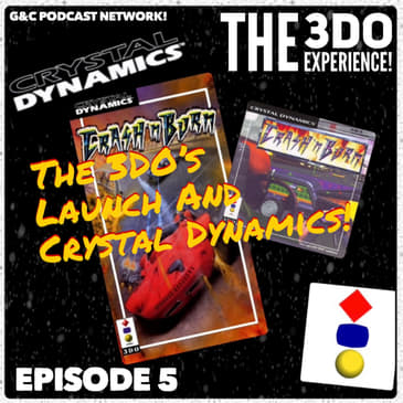 The 3DO Experience - Episode 5: The 3DO's Launch And Crystal Dynamics!