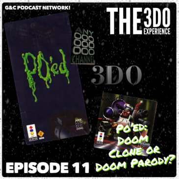 The 3DO Experience - Episode 11: PO'ed: Doom Clone Or Doom Parody?