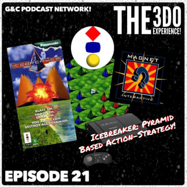 The 3DO Experience - Episode 21: Icebreaker: Pyramid Based Action-Strategy!