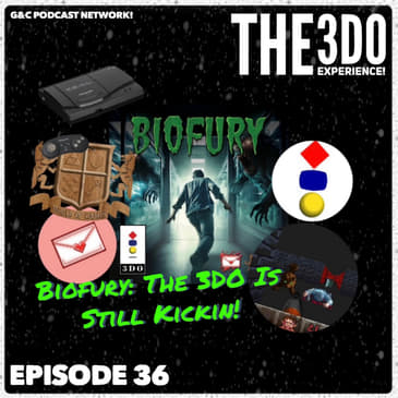 The 3DO Experience - Episode 36: Biofury: The 3DO Is Still Kickin!