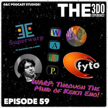 The 3DO Experience - Episode 59: WARP: Through The Mind Of Kenji Eno!