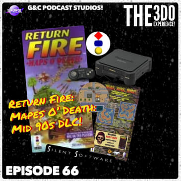 The 3DO Experience - Episode 66: Return Fire: Maps O' Death: Mid 90s DLC!