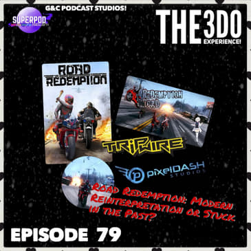 The 3DO Experience - Episode 79: Road Redemption: Modern Reinterpretation or Stuck in the Past?