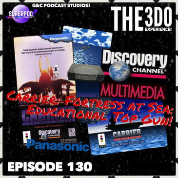 The 3DO Experience - Episode 130: Carrier: Fortress At Sea: Educational Top Gun!