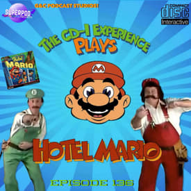 The CD-I Experience - Episode 136: The CD-I Experience Plays Hotel Mario!