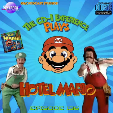 The CD-I Experience - Episode 136: The CD-I Experience Plays Hotel Mario!