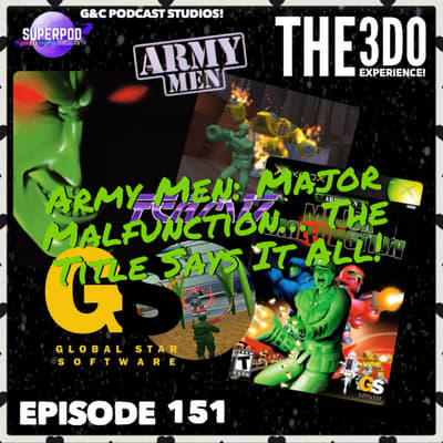 The 3DO Experience - Episode 151: Army Men: Major Malfunction... The Title Says It All!