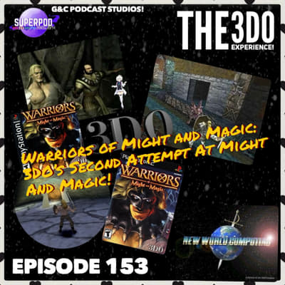 The 3DO Experience - Episode 153: Warriors of Might and Magic: 3DO's Second Attempt At Might And Magic!
