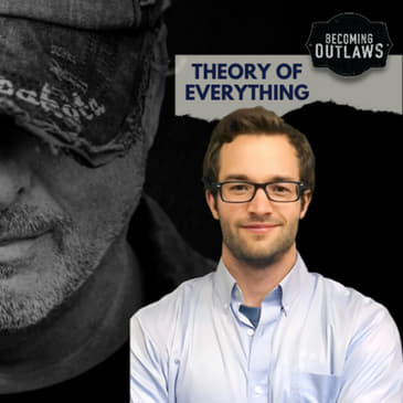 Theory of Everything w/ Dr. Tom Rudelius