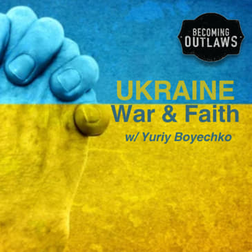 UKRAINE: War &amp; Faith