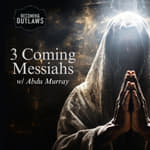 3 Coming Messiahs