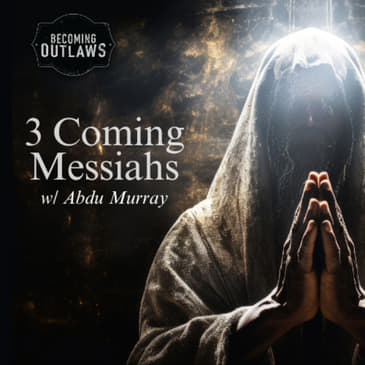 3 Coming Messiahs