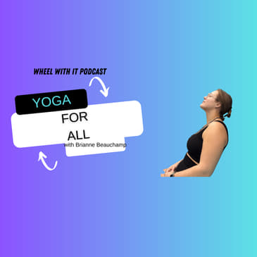 Exploring Accessible Yoga with Brianne Beauchamp