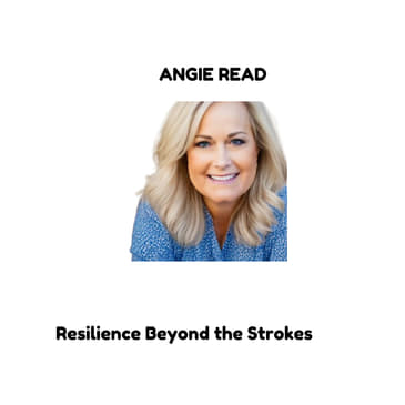 Resilience Beyond the Strokes: Angie Read's Quest for Recovery
