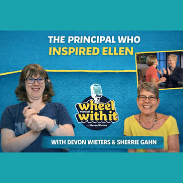 The Principal Who Inspired Ellen | Devon Wieters and Sherrie Gahn