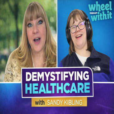 Demystifying Healthcare with Sandy Kibling | Take Control of Your Health Decisions