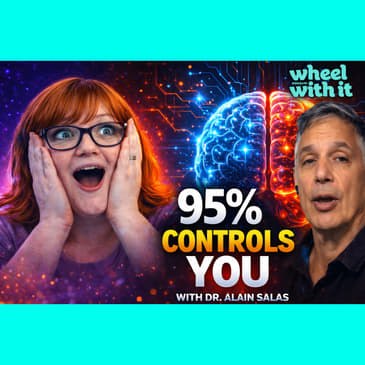 What People Don’t Understand About Growth | Dr. Alain Salas | Wheel with It Podcast