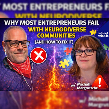Why Most Entrepreneurs Fail With neurodiverse Communities (And How To Fix It) w/ Michall Margrutsche