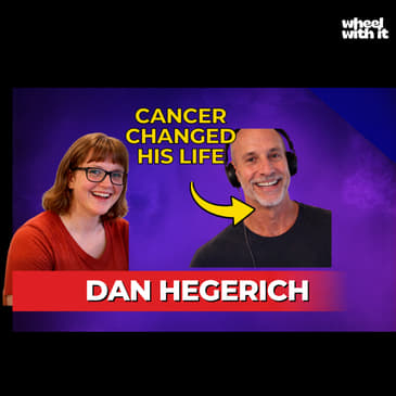 How Cancer Transformed His Life Forever | Dan Hegerich’s Story of Resilience