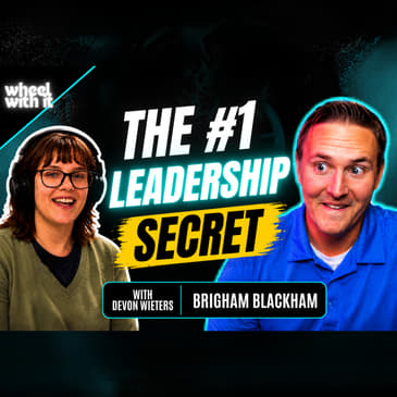 Leadership Secrets That Changed My Life | Brigham Blackham Interview