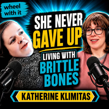 Living with Brittle Bone Disease (OI) | Katherine Klimitas’ Story of Resilience &amp; Success