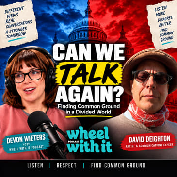 Can We Talk Politics Without Fighting? Finding Common Ground in a Divided America w/ David Deighton