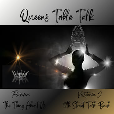 The Queens Table Talk