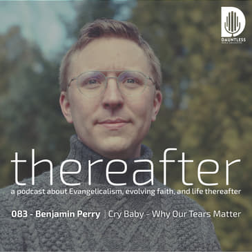 083 - Benjamin Perry | Cry Baby - Why Our Tears Matter