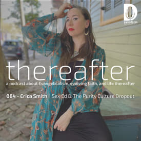 084 - Erica Smith | Sex Ed &amp; The Purity Culture Dropout