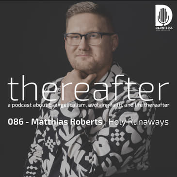 086 - Matthias Roberts | Holy Runaways