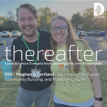 088 - Meghan &amp; Cortland | Deconstruction Events, Community Building, and Platform Culture