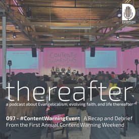 097 - #ContentWarningEvent | A Recap and Debrief From the First Annual Content Warning Weekend