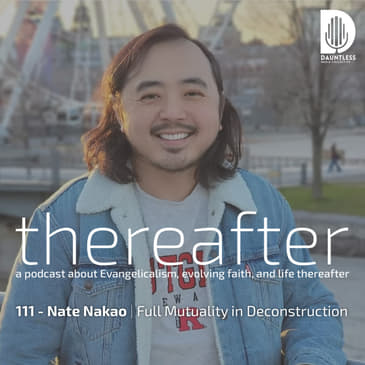 111 - Nate Nakao | Full Mutuality in Deconstruction
