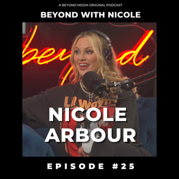 Nicole Arbour - Cancel Culture, Content Creation in the 21st Century, and “Tuning out the Noise”