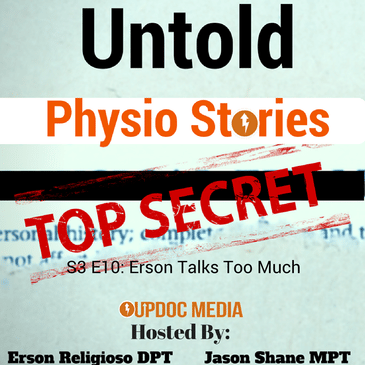 Untold Physio Stories (S3E10): Erson Talks Too Much