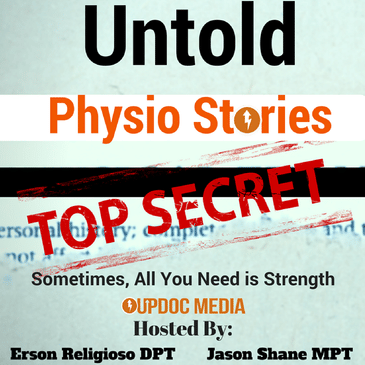 Untold Physio Stories (S8E1): Sometimes, All You Need is Strength