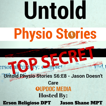 Untold Physio Stories (S6E8): Jason Doesn’t Care