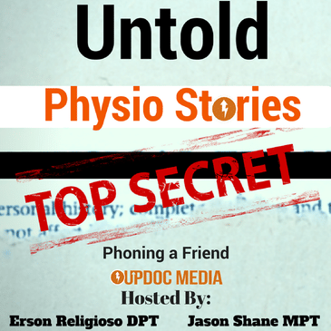 Untold Physio Stories (S8E4): Phoning a Friend