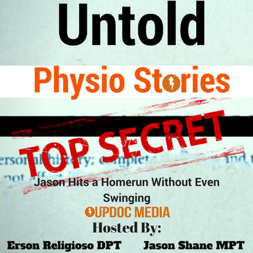 Untold Physio Stories (S8E10): Jason Hits a Home Run Without Even Swinging