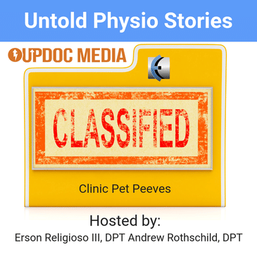 Untold Physio Stories 133 - Clinic Pet Peeves