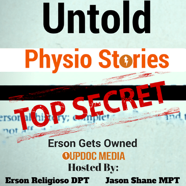 Untold Physio Stories (S7E12): Erson Gets Owned