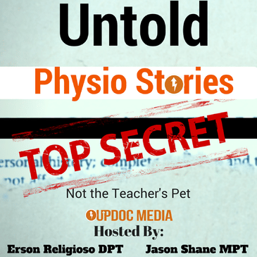 Untold Physio Stories (S9E4): Not the Teacher’s Pet