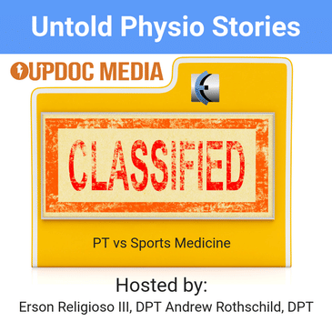 Untold Physio Stories 111: PT vs Sports Medicine